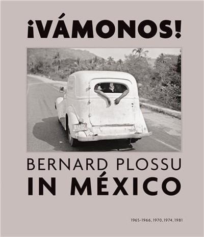 Couverture_¡Vamonos! Bernard Plossu in Mexico