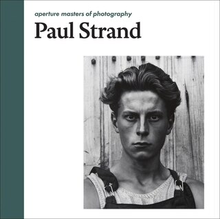 Front cover_Paul Strand: Aperture Masters Of Photography