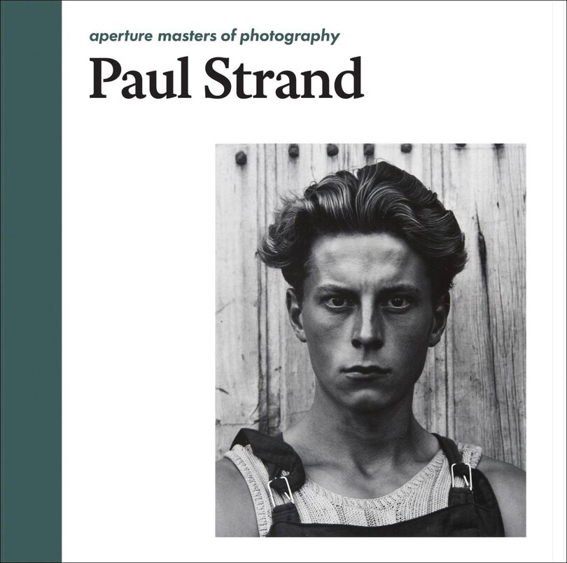 Front cover_Paul Strand: Aperture Masters Of Photography