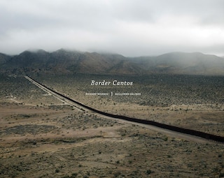 Front cover_Richard Misrach and Guillermo Galindo: Border Cantos