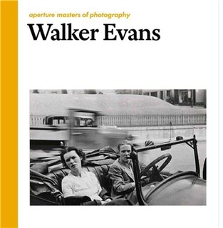 Front cover_Walker Evans: Aperture Masters Of Photography