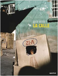 Front cover_Alex Webb: La Calle