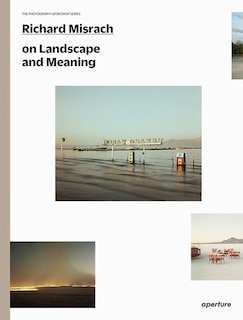 Front cover_Richard Misrach On Landscape And Meaning