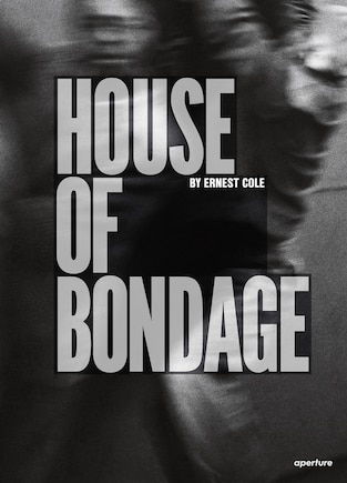 Ernest Cole: House Of Bondage