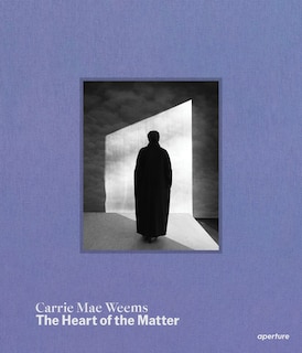 Front cover_Carrie Mae Weems: The Heart of the Matter