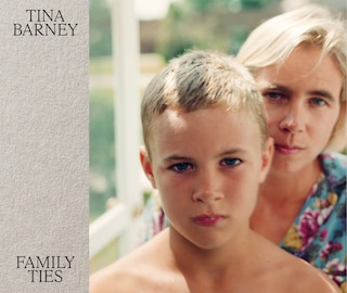 Front cover_Tina Barney: Family Ties