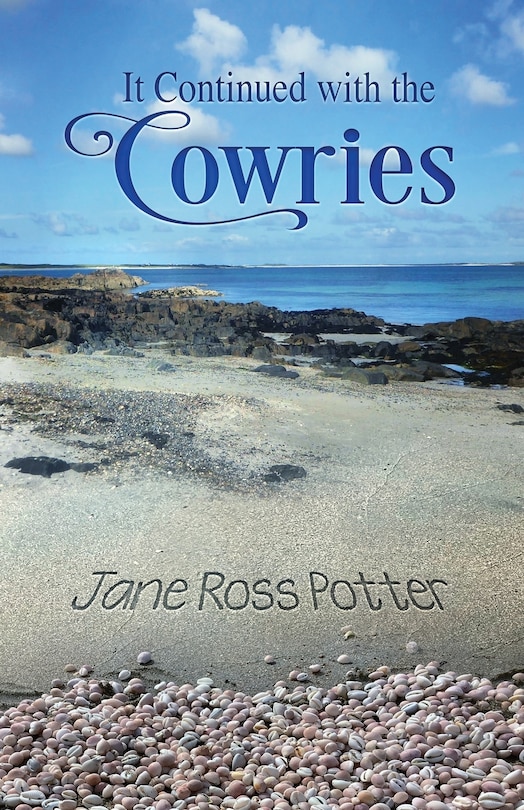 Front cover_It Continued with the Cowries