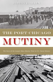 Front cover_The Port Chicago Mutiny
