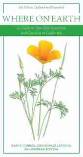 Where On Earth: A Guide To Specialty Nurseries And Gardens In California by Barbara Stevens