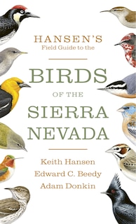 Hansen's Field Guide To The Birds Of The Sierra Nevada