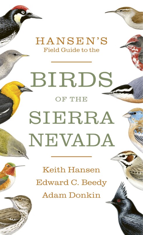 Hansen's Field Guide To The Birds Of The Sierra Nevada