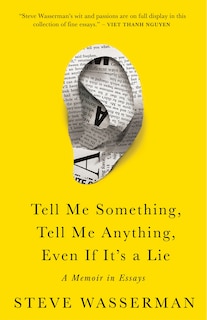 Front cover_Tell Me Something, Tell Me Anything, Even If It's a Lie