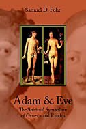 Adam and Eve: The Spiritual Symbolism of Genesis and Exodus