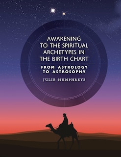Front cover_Awakening to the Spiritual Archetypes in the Birth Chart