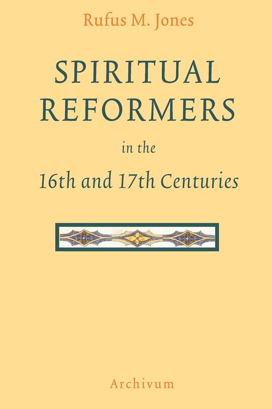 Couverture_Spiritual Reformers in the 16th and 17th Centuries