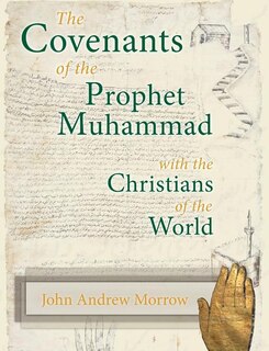 Couverture_The Covenants of the Prophet Muhammad with the Christians of the World