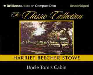 Uncle Tom's Cabin(CD)(Unabr.) de Harriet Harriet Beecher Stowe