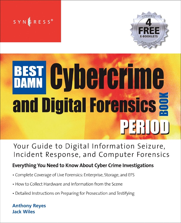 Front cover_The Best Damn Cybercrime And Digital Forensics Book Period