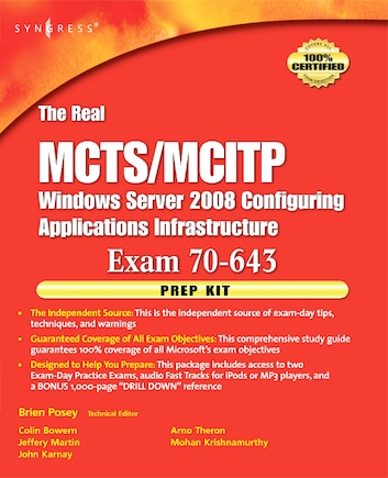 The Real Mcts/mcitp Exam 70-643 Prep Kit: Independent and Complete Self-Paced Solutions