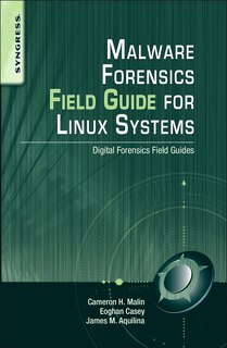 Front cover_Malware Forensics Field Guide for Linux Systems