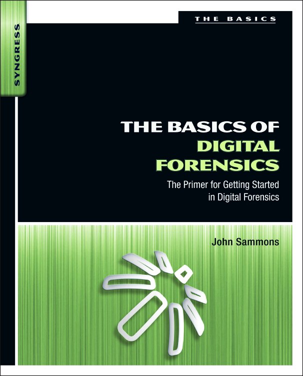 Front cover_The Basics of Digital Forensics