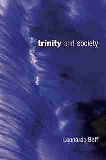 Trinity And Society de Leonardo Boff