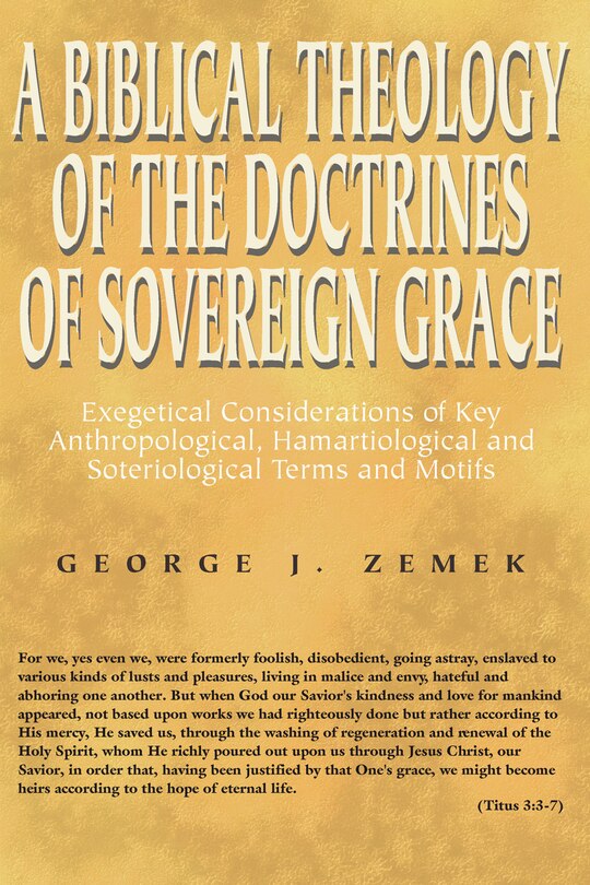 Front cover_A Biblical Theology of the Doctrines of Sovereign Grace