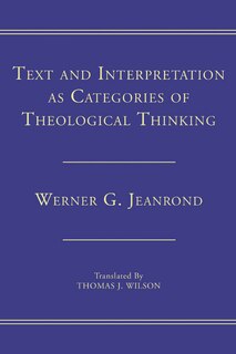 Front cover_Text And Interpretation As Categories Of Theological Thinking