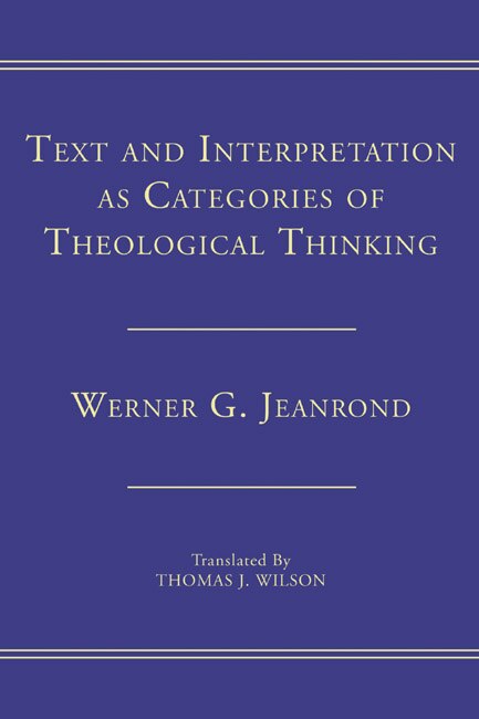 Front cover_Text And Interpretation As Categories Of Theological Thinking