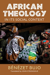 Front cover_African Theology in Its Social Context