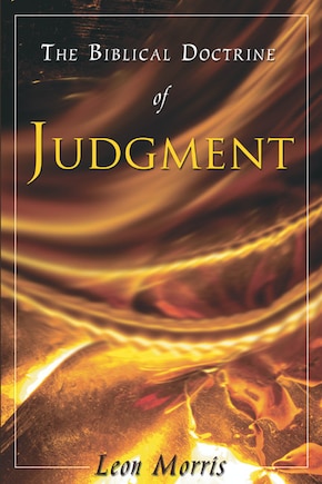 The Biblical Doctrine of Judgment