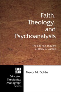 Front cover_Faith, Theology, and Psychoanalysis