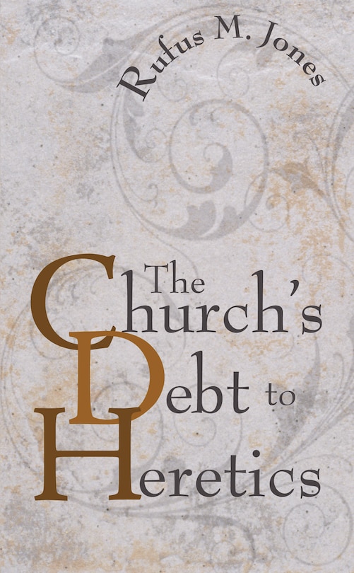 Front cover_The Church's Debt to Heretics