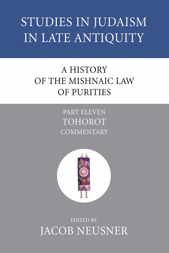 Front cover_A History of the Mishnaic Law of Purities, Part 11