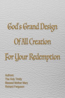 Front cover_God's Grand Design of All Creation For Your Redemption