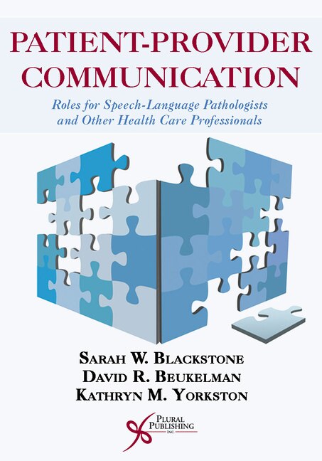 Patient-provider Communication: Roles For Speech-language Pathologists And Other Health Care Professionals