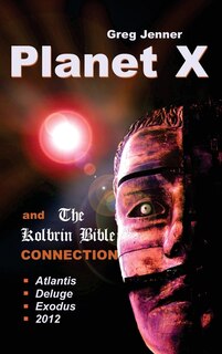 Front cover_Planet X and the Kolbrin Bible Connection