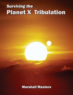 Front cover_Surviving The Planet X Tribulation