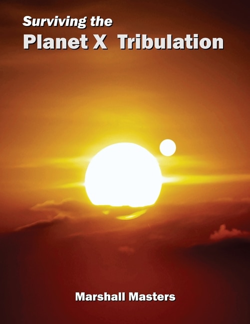 Front cover_Surviving The Planet X Tribulation