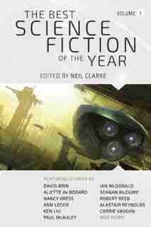 The Best Science Fiction of the Year: Volume One de Neil Clarke