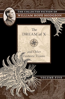 Couverture_The Dream of X and Other Fantastic Visions