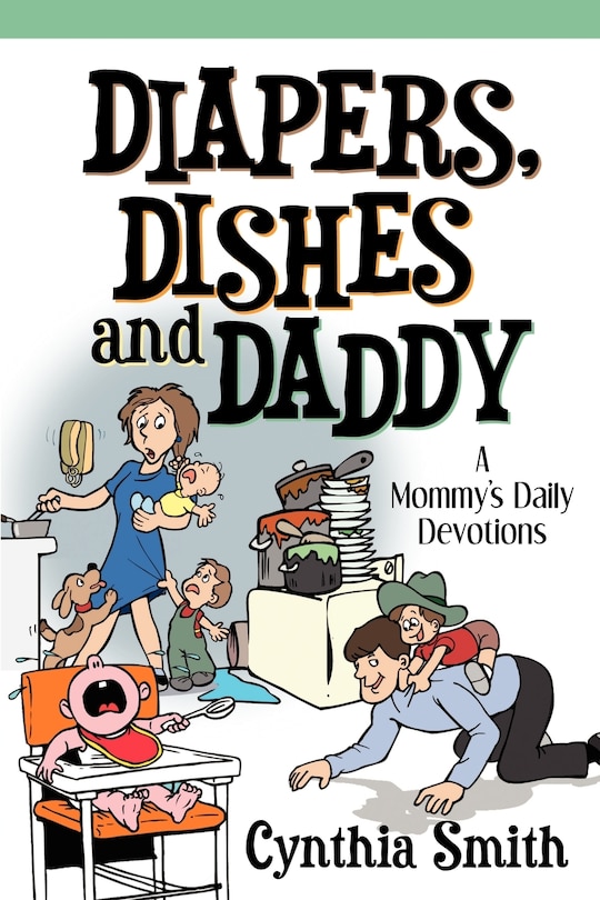 Front cover_Diapers, Dishes And Daddy
