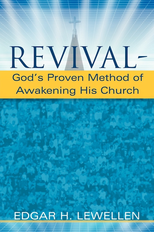 Front cover_Revival-God's Proven Method of Awakening His Church