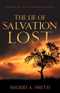 Front cover_The Lie Of Salvation Lost