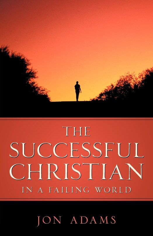 Front cover_The Successful Christian In A Failing World