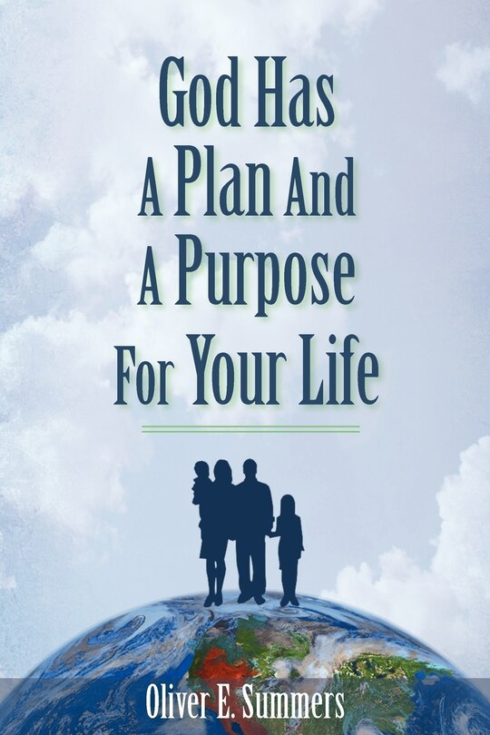Front cover_God Has A Plan And A Purpose For Your Life