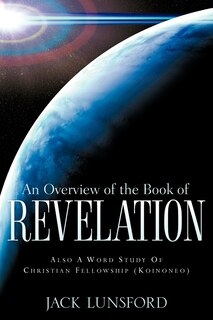 An Overview Of The Book Of Revelation