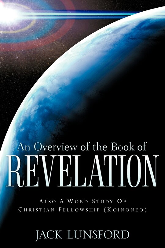 An Overview Of The Book Of Revelation