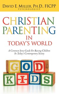 Front cover_Christian Parenting In Today's World