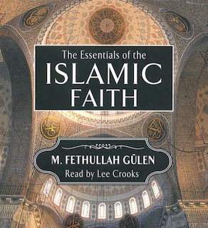 Front cover_The Essentials of the Islamic Faith (Audiobook)